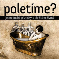 CDPolet�me? / Jednoduch� p�sni�ky o slo�it�m �ivot�