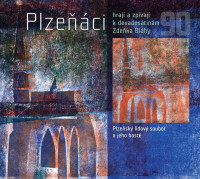 CDPlze��ci / Hraj� a zp�vaj� k devades�tin�m Zde�ka Bl�hy