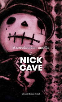 KNICave Nick / A uz�ela oslice and�la / Kniha