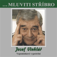 CDVinkl�� Josef / ...mluviti st��bro