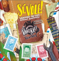 CDVandr�ci Vagamundos / S�,vole!Vandr�ci na cest� St�edn� Ame...