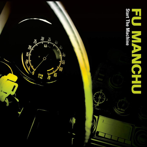 CD / Fu Manchu / Start The Machine
