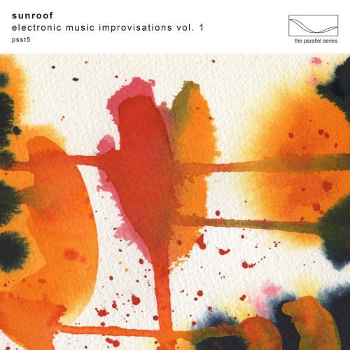 CD / Sunroof / Electronic Music Improvisations Vol. 1