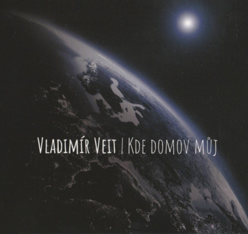 CD / Veit Vladim�r / Kde domov m�j / Digipack