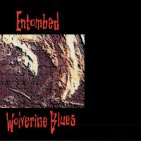CDEntombed / Wolverine Blues / FDR / Digipack