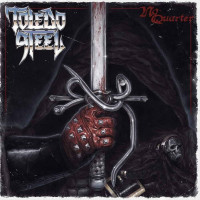 CDToledo Steel / No Quarter