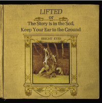 2LPBright Eyes / Lifted Or The Story Is In The Soil.. / Vinyl / 2LP