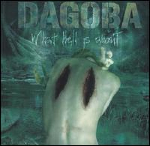 CD / Dagoba / What Hell Is About
