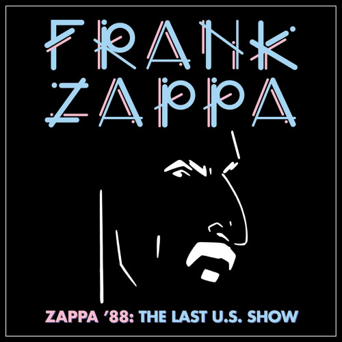 2CD / Zappa Frank / Zappa '88: The Last U.S. Show / 2CD / Digipack