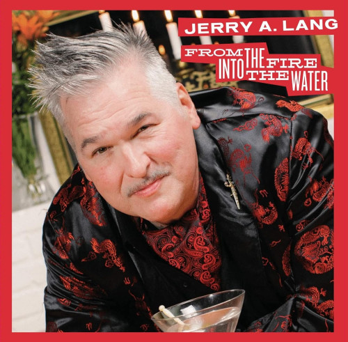 CD / Lang Jerry A. / From the Fire Into the Water