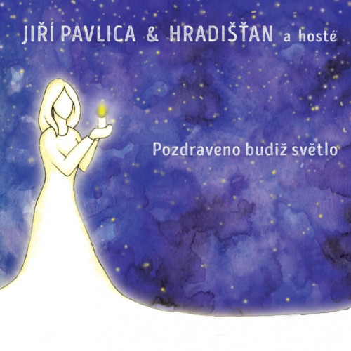 CD / Pavlica Ji�� & Hradi��an / Pozdraveno budi� sv�tlo / Digipack
