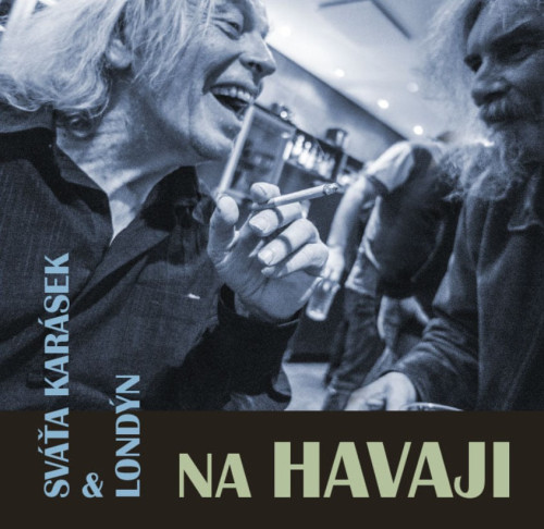CD / Kar�sek Sv�a & Lond�n / Na Havaji