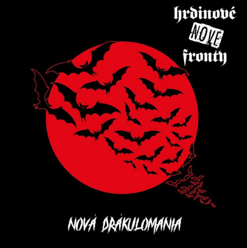 LP / Hrdinov� Nov� Fronty / Nov� dr�kulom�nia / Vinyl