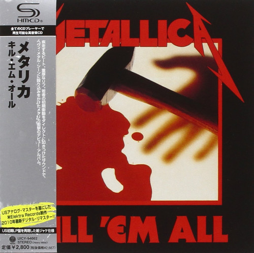 HQCD / Metallica / Kill Em All / Japan / SHM-CD