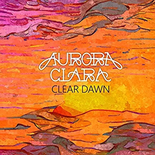 CD / Aurora Clara / Clear Dawn