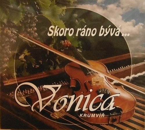 CD / Vonica / Skoro r�no b�v� / Digipack