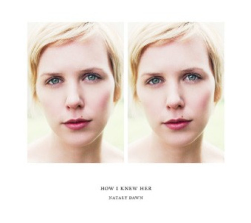 CD / Dawn Nataly / How I Knew Her
