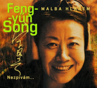 CDFeng-Y�n Song / Malba hlasem / Nezp�v�m... / Digipack