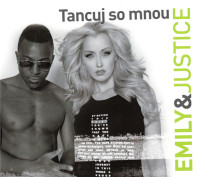CDEmily & Justice / Tancuj so mnou / Digipack