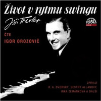2CDTraxler Ji�� / �ivot v rytmu swingu / Igor Orozovi� / MP3 / 2CD