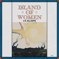 LPGillespie C.R. / Island Of Women / Vinyl