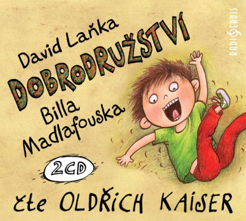 2CD / La�ka David / Dobrodru�stv� Billa Madlafouska / Kaiser O. / 2CD