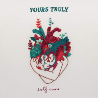 CDYours Truly / Self Care