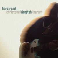 CDChristone "Kingfish" Ingram / Hard Road