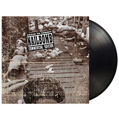 LP / Nailbomb / Proud To Commit Commercial Suicide / Vinyl