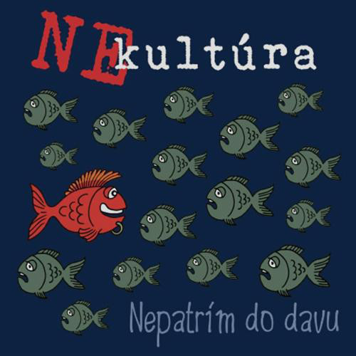 CD / Nekult�ra / Nepatr�m do davu