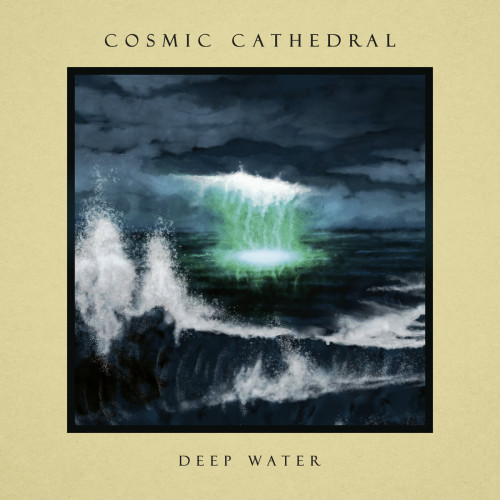 CD / Cosmic Cathedral / Deep Water