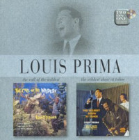 CDPrima Louis / Call Of The Wildest / Wildest Show At Tahoe