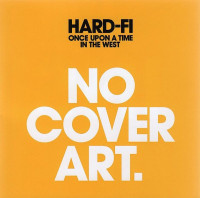 CDHard-Fi / Once Upon A Time In The West