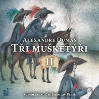 2CDDumas Alexandre / T�i mu�ket��i 2. / Plesl J. / MP3 / 2CD