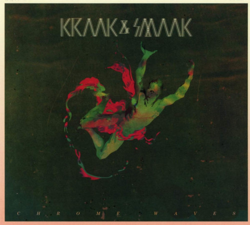 CD / Kraak & Smaak / Chrome Waves