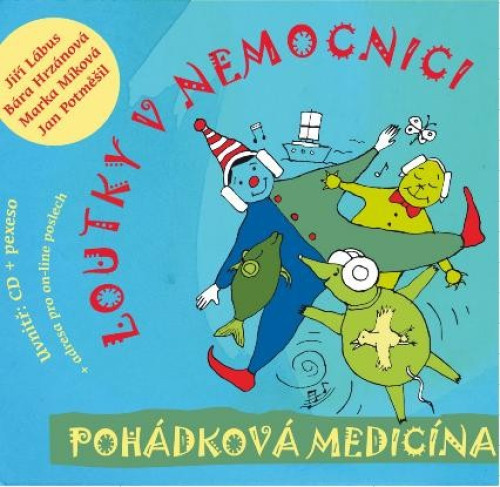 CD / Loutky v nemocnici / Poh�dkov� medic�na