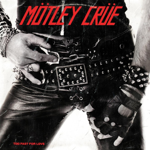 LP / Motley Crue / Too Fast For Love / Vinyl