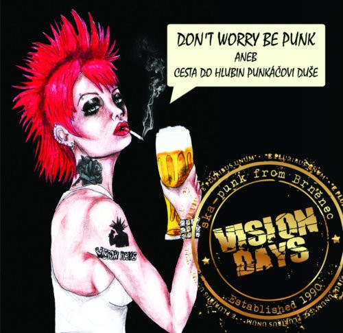 CD / Vision Days / Don't Worry Be Punk aneb cesta do hlubin..