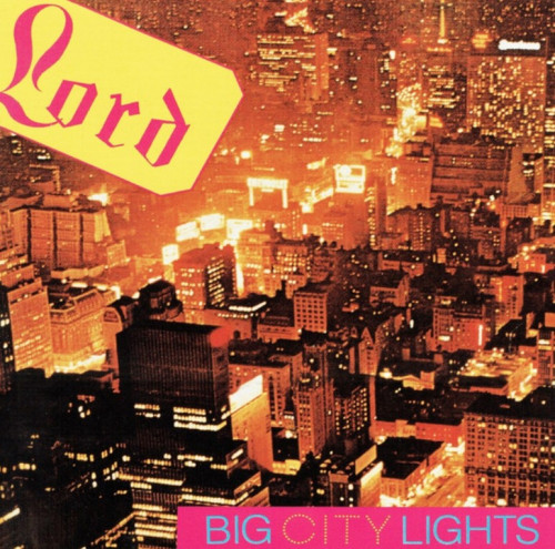 CD / Lord / Big City Lights
