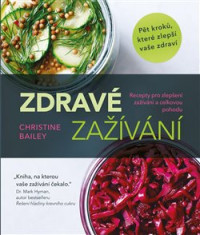 KNIBailey Christine / Zdrav� za��v�n� / kniha