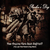 LPPavlov's Dog / Has Anyone Here Seen Siegfried / Vinyl