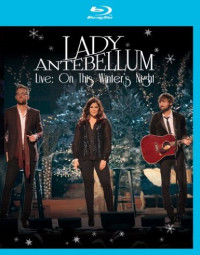 Blu-RayLady Antebellum / Live:On This Winter's Night / Blu-Ray
