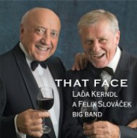 CDKerndl La�a & Felix Slov��ek Big Band / That Face
