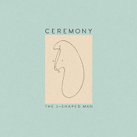 CDCeremony / L-Shaped Man