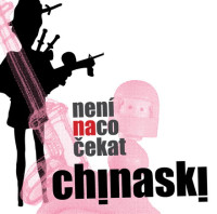 CDChinaski / Nen� na co �ekat