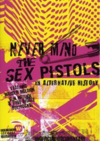 DVDSex Pistols / Never Mind The Sex Pistols / History