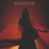 LPBlack Moon Mother / Ilusions Under The Sun / Vinyl