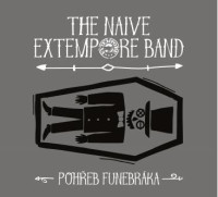 CDNaive Extempore Band / Poh�eb funebr�ka / Digipack