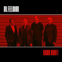CDDr.Feelgood / Damn Right!