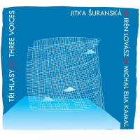 CD�uransk�/Lov�sz/Kamal / T�i hlasy / Three Voices / Digipack